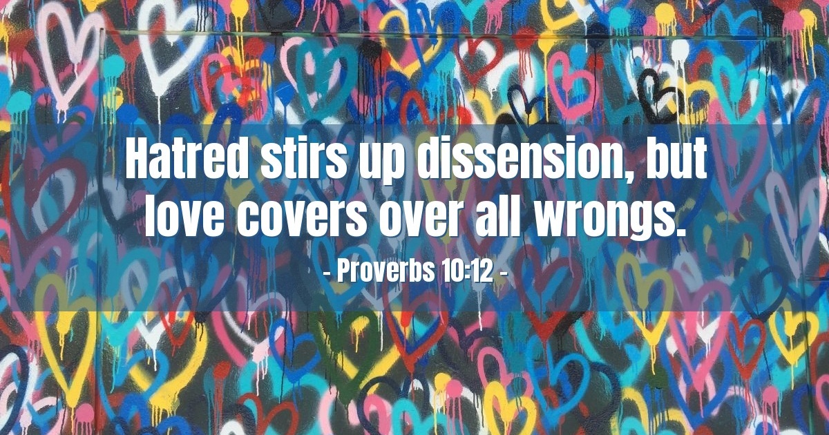 Proverbs 10:12 — Verse of the Day for 05/02/2025