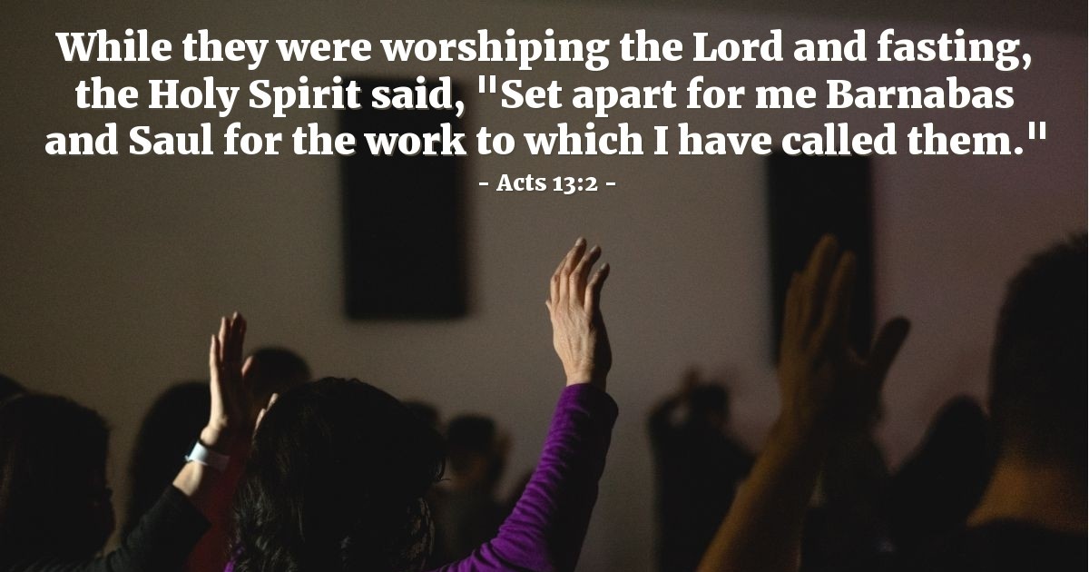 Acts 13:2 — Verse of the Day for 05/14/2025