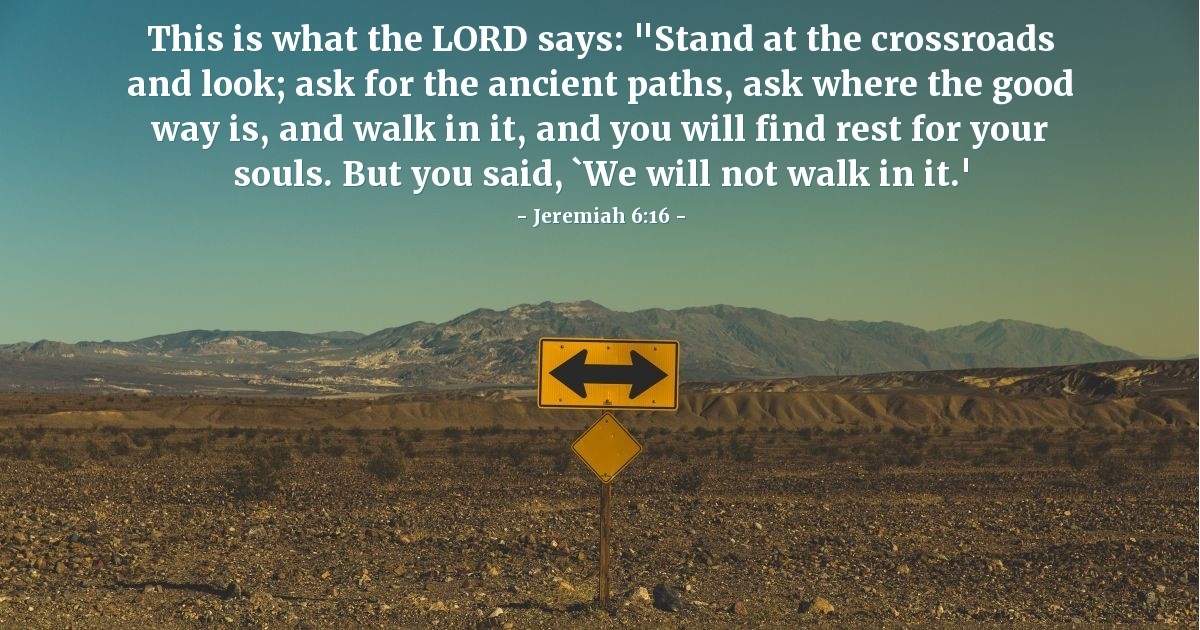 Jeremiah 6:16 — Verse of the Day for 06/16/2025