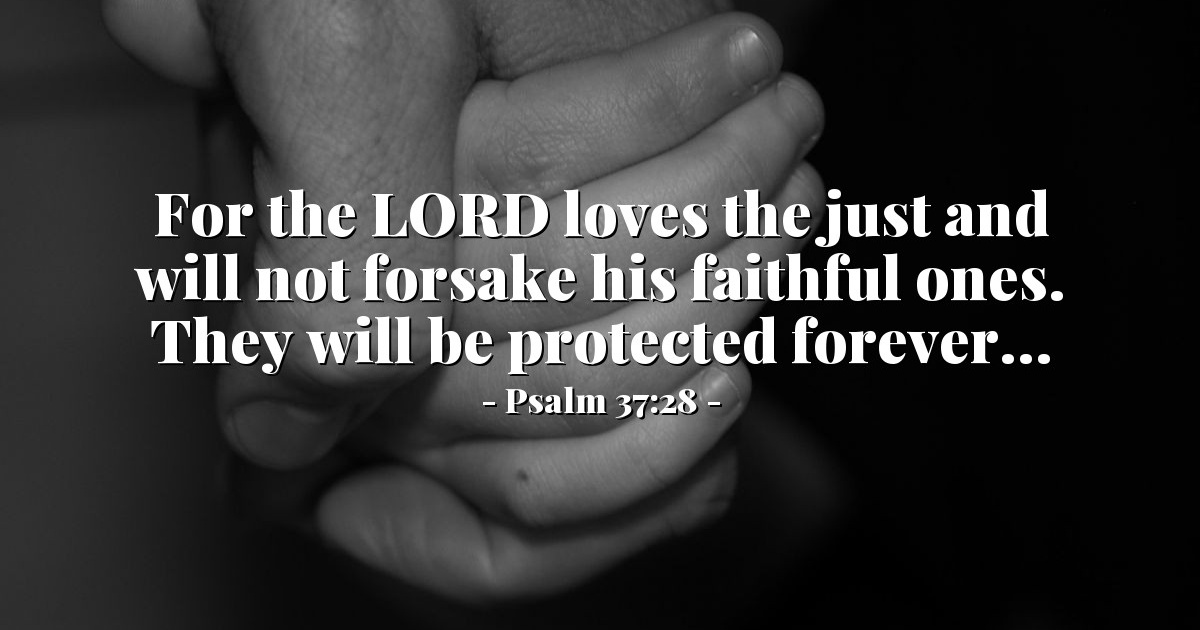 Psalm 37:28 — Verse of the Day for 06/29/2025