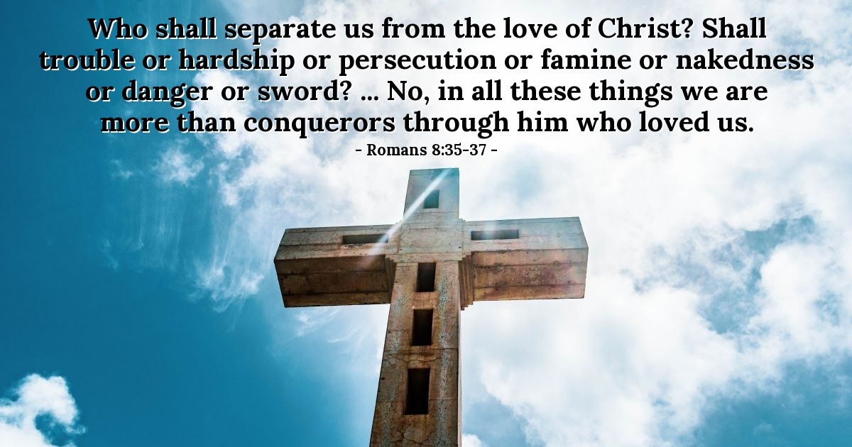 Romans 8:35-37 — Verse of the Day for 06/14/2025