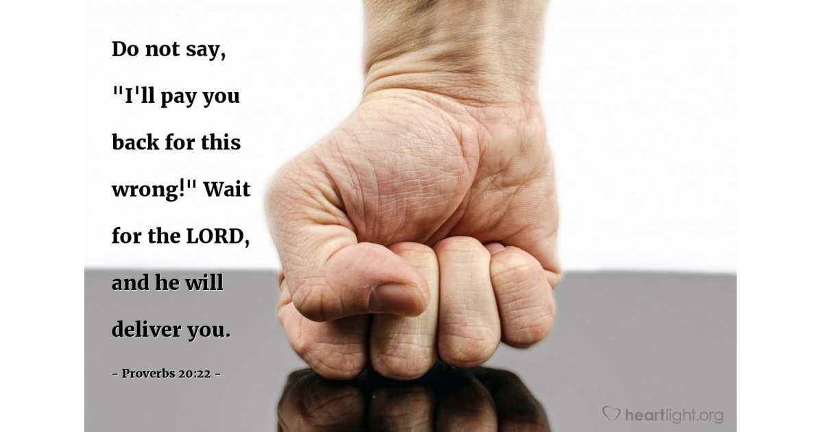 Proverbs 20:22 — Verse of the Day for 07/16/2025