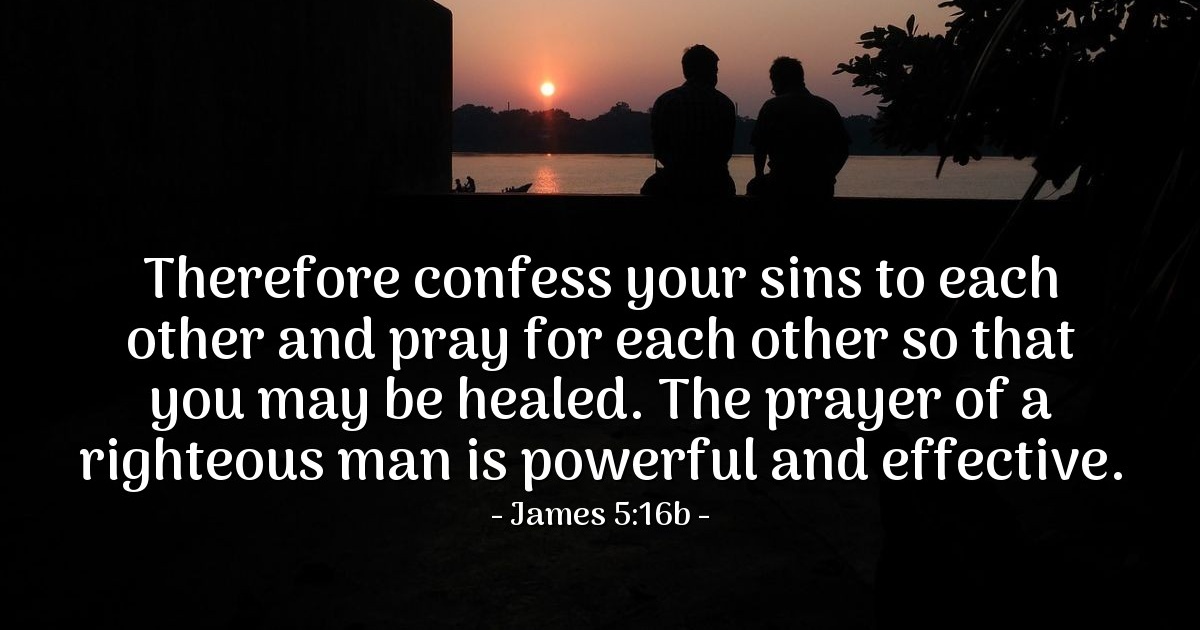 James 5:16 — Verse of the Day for 07/08/2025