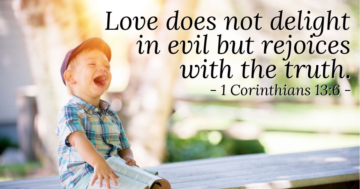 1 Corinthians 13:6 — Verse of the Day for 08/06/2025