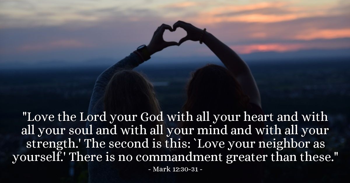 Mark 12:30-31 — Verse of the Day for 08/30/2025