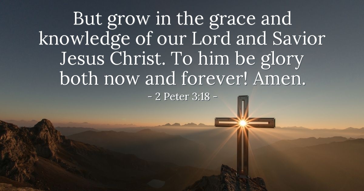 2 Peter 3:18 — Verse of the Day for 11/18/2025