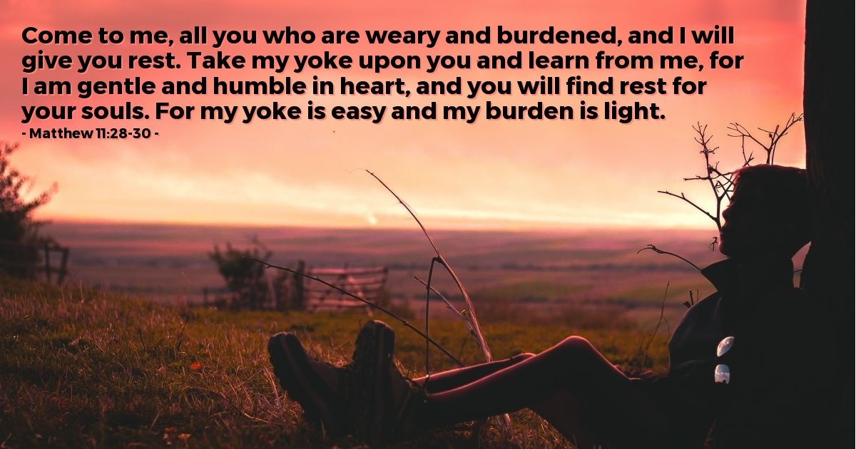 Matthew 11:28-30 — Verse of the Day for 11/10/2025