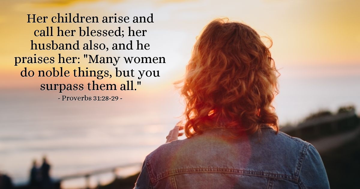 Proverbs 31:28-29 — Verse of the Day for 11/28/2025